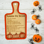 Pumpkin Pie Recipe Cutting Board Sign